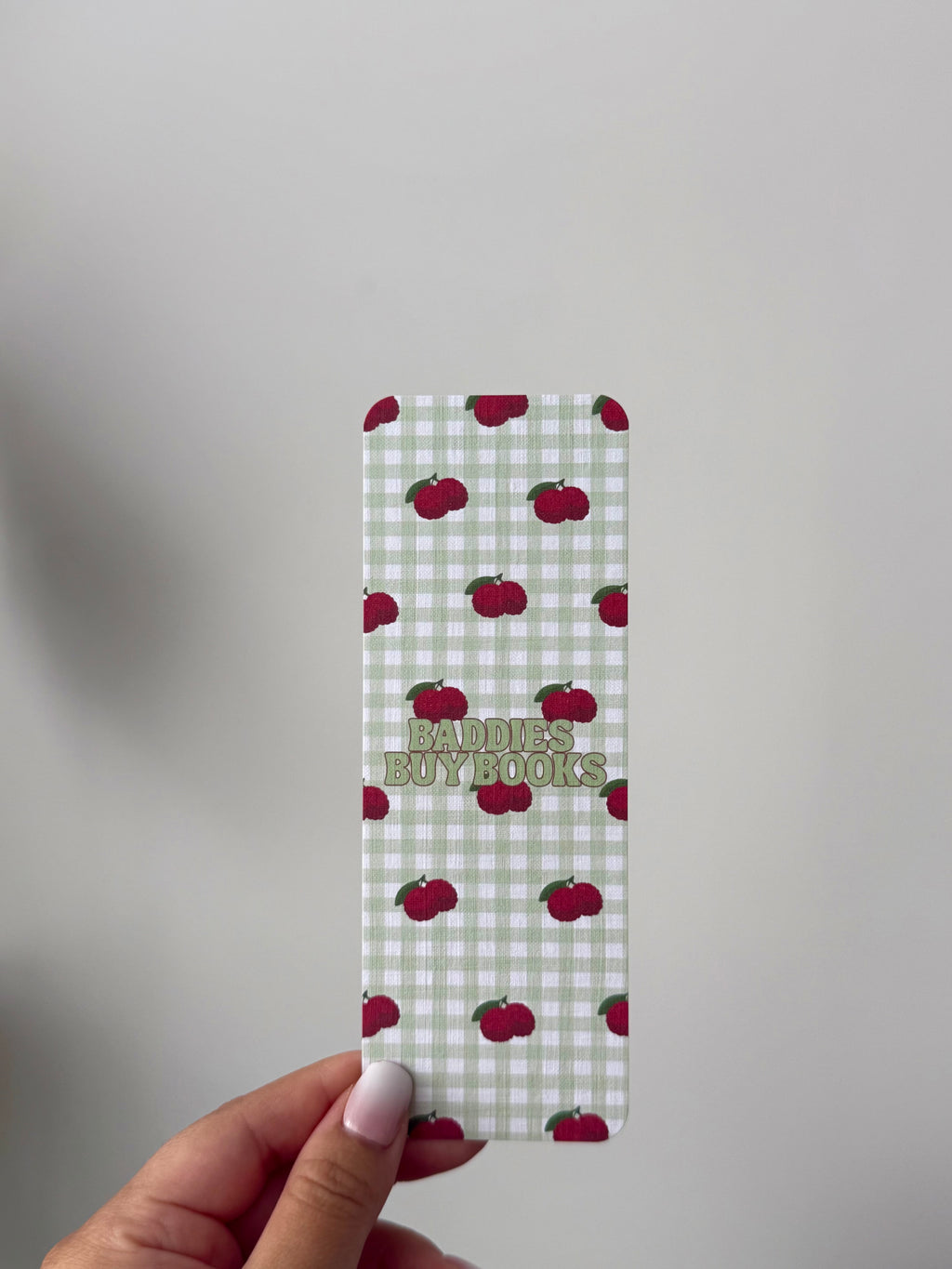 Baddies Buy Books Lychees Bookmark