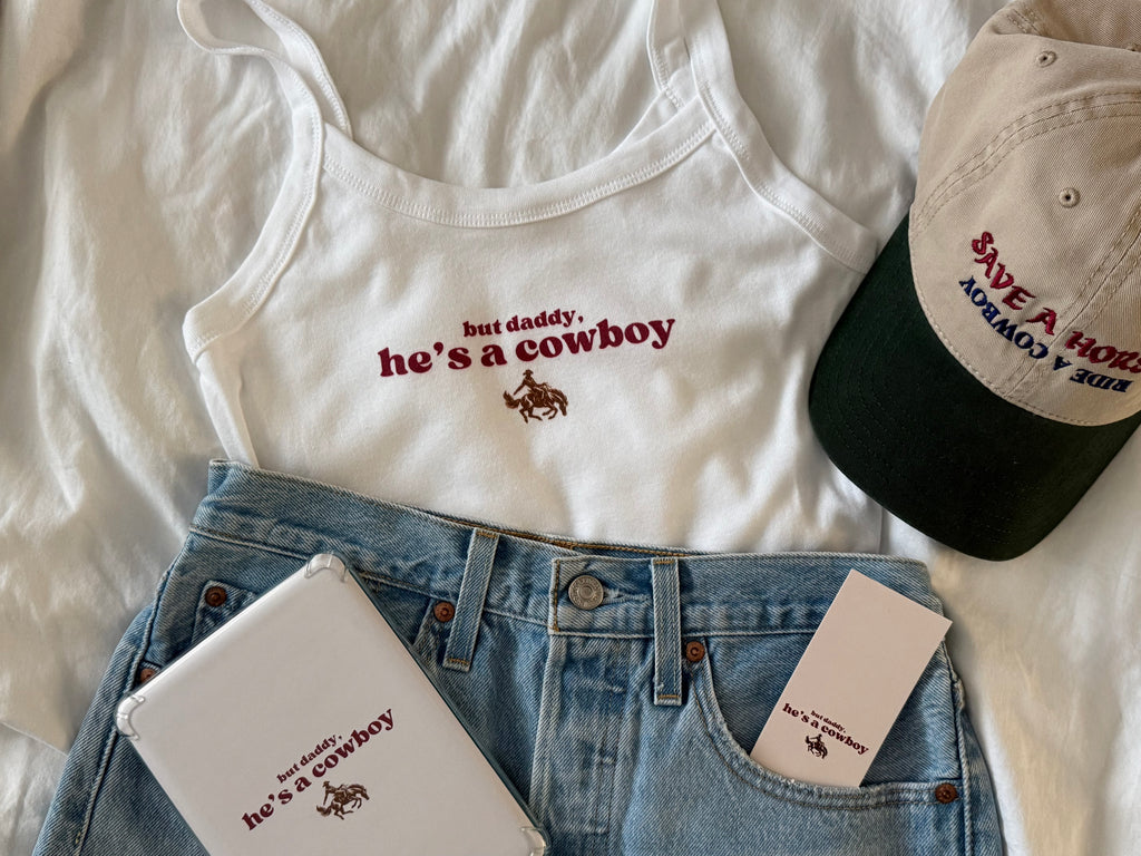 But Daddy, He's A Cowboy Cami