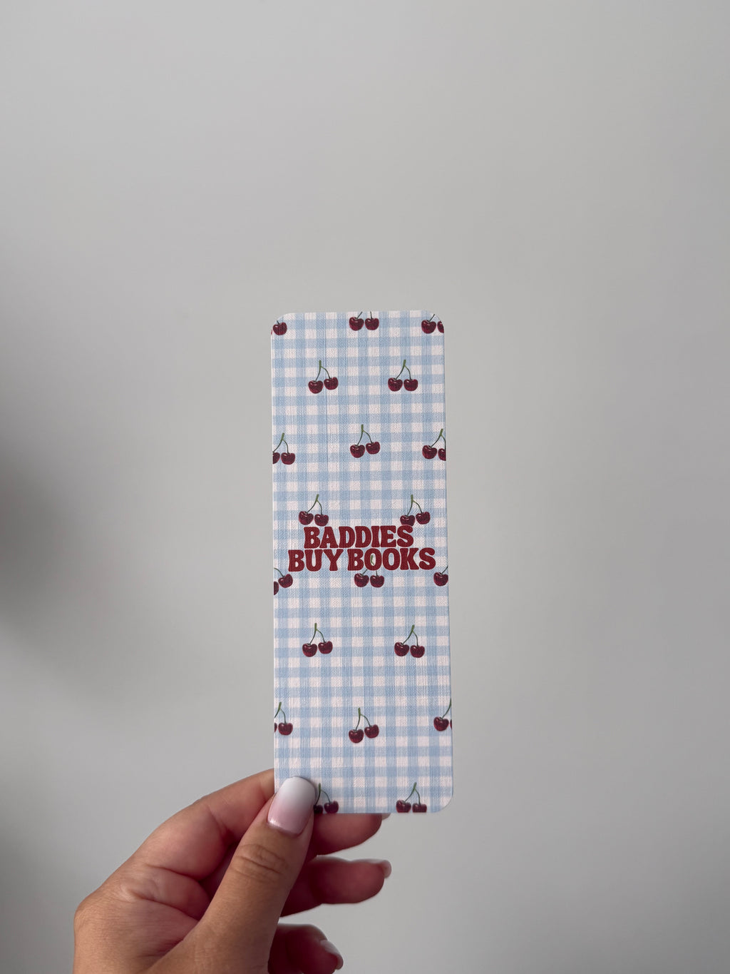 Baddies Buy Books Cherries Bookmarks